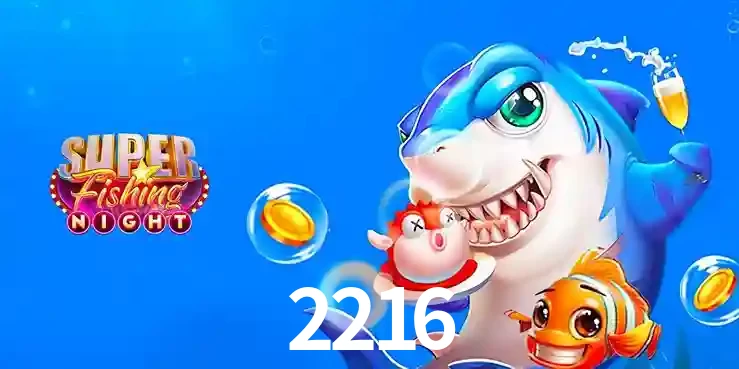 Cassino de Pesca: Uma Visão Geral e Recomendação no 2216